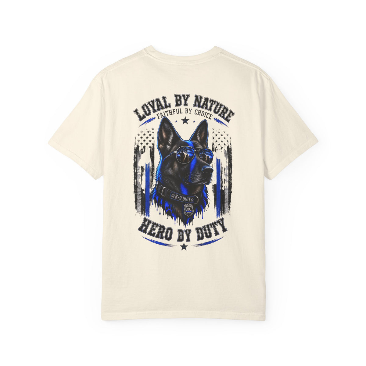 K9 Tribute T-Shirt — "Loyal by Nature, Hero by Duty" Police Dog Tee