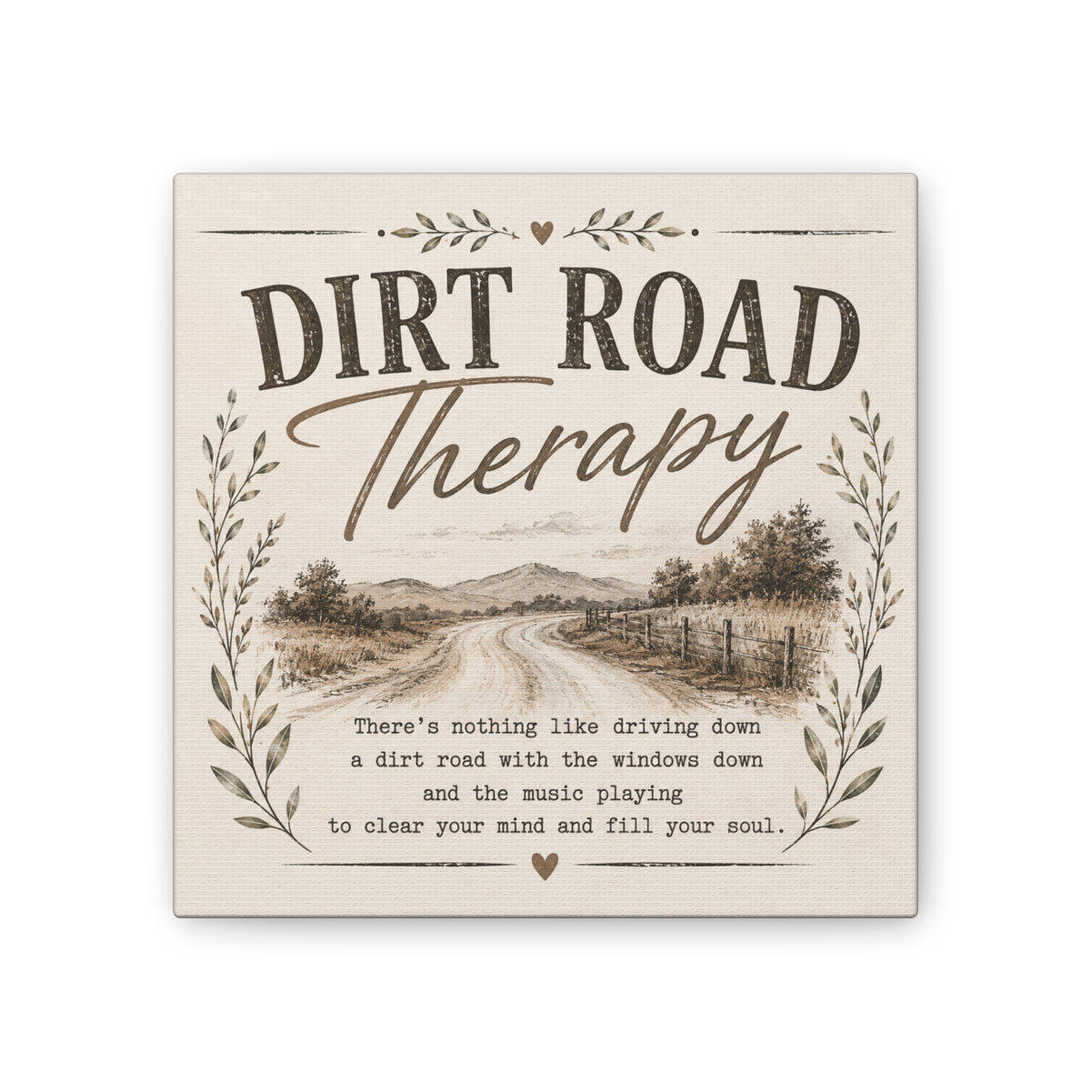Dirt Road Therapy Canvas Print | Rustic Road Landscape Wall Art